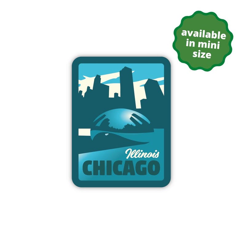 May include: A teal blue sticker with a skyline of Chicago, Illinois. The sticker features a blue dome and the text "Illinois CHICAGO".