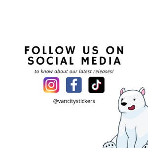 May include: Follow us on social media to know about our latest releases!  Instagram, Facebook, and TikTok icons are displayed with the username @vancitystickers. A white polar bear cartoon sits on the right side of the image.