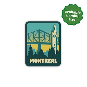 May include: A rectangular sticker featuring a Montreal cityscape in shades of teal, yellow, and green. The design includes a bridge, a clock tower, and the word "MONTREAL" at the bottom. A green badge indicates the sticker is available in mini size.