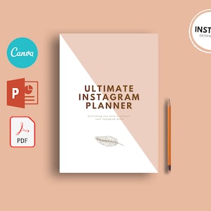 May include: A white and beige digital planner with the text "ULTIMATE INSTAGRAM PLANNER" and a small illustration of a feather. The text "Everything you need to achieve your Instagram goals" is below the title. The planner is available for instant download.