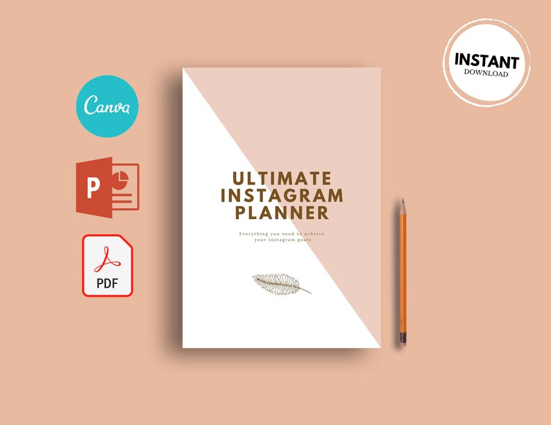 May include: A white and beige digital planner with the text "ULTIMATE INSTAGRAM PLANNER" and a small illustration of a feather. The text "Everything you need to achieve your Instagram goals" is below the title. The planner is available for instant download.