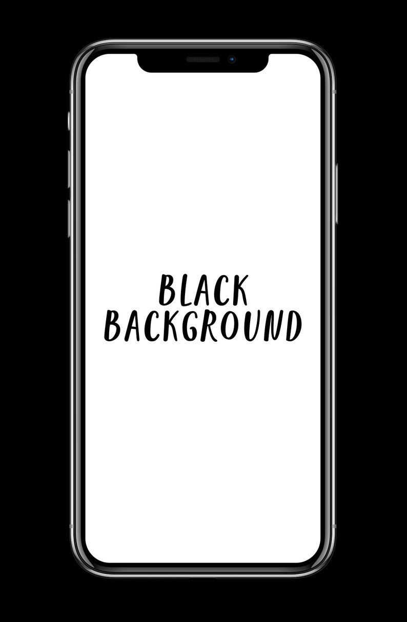 May include: A black smartphone with a white screen displaying the text "BLACK BACKGROUND".