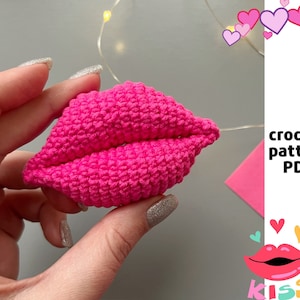 Crochet lips pattern PDF Crochet kiss  Valentine&#39;s day gift Amigurumi lips crochet pattern Kiss you crochet pattern