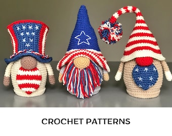 May include: Three patriotic crochet gnomes in red, white, and blue. One wears a top hat, another a pointed hat with a star, and the third a striped hat. Each has a beard and a round nose. The text "CROCHET PATTERNS" is at the bottom.