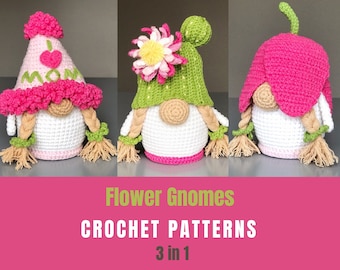 Mother's day gnomes patterns set Crochet gnomes Amigurumi crochet flowers patterns Tulip gnome Cactus gnome I love mom Garden gnomes