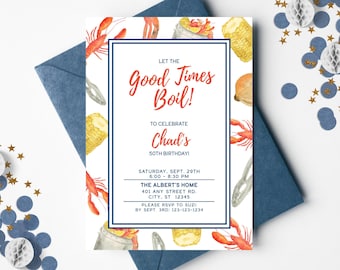 May include: A rectangular invitation card with a white background and a navy blue border. The text reads: Let the Good Times Boil! To celebrate Chad's 50th birthday! Saturday, Sept. 29th, 6:00-8:30 PM, The Albert's Home, 401 Any Street Rd., City, ST 12345. Please RSVP to Suzi by Sept. 3rd: 123-123-1234. The border is decorated with watercolor illustrations of lobsters, corn, onions, and metal tongs.