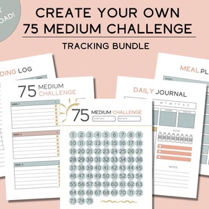 75 Medium Challenge Tracker Bundle - Blank, Create Your Own, Fitness Journal, Self-Improvement, Weight Loss Challenge, 75 Day Challenge, PDF