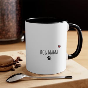 Dog Mama Accent Mug - Dog Mom Gift, Animal Lover Mug, Cute Coffee Cup, Pet Owner Gift, Dog Lover