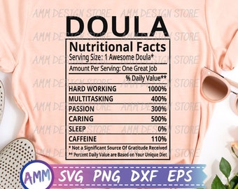 Doula SVG, Doula Nutritional Facts svg, Nutrition Facts svg, Doula png, Midwife svg, Nutri Facts Shirt svg, Appreciation svg, Eps, Dxf, Png