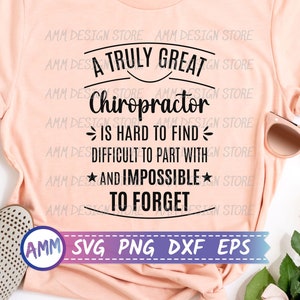 Chiropractor svg, A Truly Chiropractor is hard to find SVG, Chiropractor shirt svg, Appreciation svg, Eps, Dxf, Png