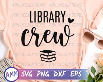 Library Crew svg, Library Squad SVG, Librarian SVG, School Librarian svg, librarian shirt svg, School Librarian svg, Eps, Dxf, Png
