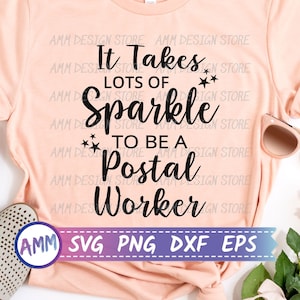 Postal Worker svg, It Takes Lots of Sparkle to be a Postal Worker svg, post office svg, postal worker life svg, Eps, Dxf, Png