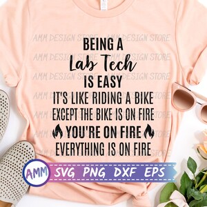 Lab Tech svg, Being A Lab Tech Is Easy SVG, Laboratory technician svg, Laboratory Tech svg, laboratoire svg, Eps, Dxf, Png