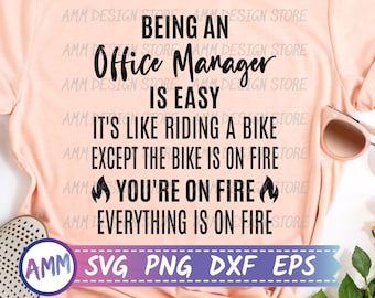 Office Manager SVG, Being An Office Manager Is Easy SVG, Boss svg, Office Manager shirt design svg, funny Office Manager svg, Eps, Dxf, Png