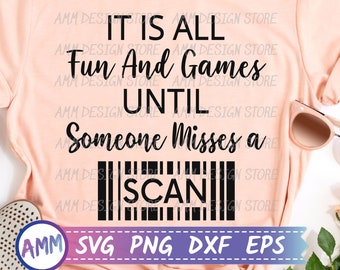 Postal Worker svg, All Fun And Games Until Someone Misses A SCAN svg, Mail Carrier svg, post office svg, Eps, Dxf, Png