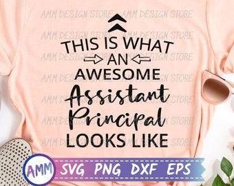 This is What an Awesome Assistant Principal Looks Like svg, Assistant Principal, Shirt design svg, Eps, Dxf, Png