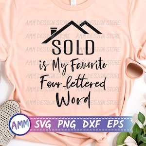 Vendido es Mi favorito cuatro letras palabra svg, agente de bienes raíces SVG, svg profesional de bienes raíces, corredor de bienes raíces svg, Png, Dxf, Eps