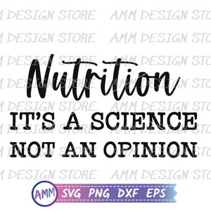 Dietitian SVG, Nutrition it is a science not an opinion, Nutritionist svg, RD svg, Dietary svg, Appreciation svg, Eps, Dxf, Png