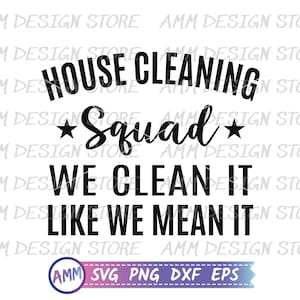 Hausreiniger SVG, Hausreinigungskommando wir reinigen es wie wir es SVG meinen, Reinigungsstab, Reinigungsteam svg, Aufwertung svg, Eps, Dxf, Png