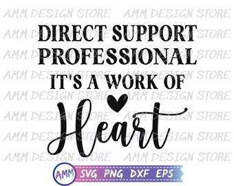 DSP svg, Direct Support Professional svg, DSP It's a work of heart svg, dsp waardering, dsp png, DSP worker svg, Eps, Dxf, Png