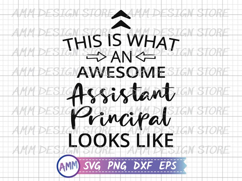 May include: Black and white text graphic that reads "This is what an awesome assistant principal looks like".