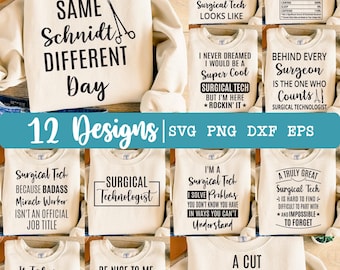 Surgical Tech svg, Bundle svg, Surgical Technologist svg, Surgical Tech 12 Designs, Surgeon Assistant svg, Appreciation svg, Eps, Dxf, Png