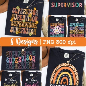 Supervisor PNG, Supervisor Sublimation PNG Design, Bundle, Rainbow, Sparkle, Retro, Leopard, Appreciation Day, Sublimation Design.
