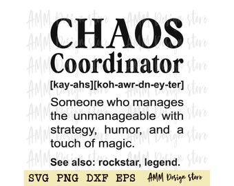 Chaos Coordinator definition SVG PNG, Office manager, Chaos supervisor, Boss Gift Funny, Supervisor SVG, Eps, Dxf, Png