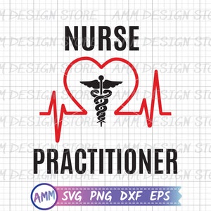 Nurse Practitioner Svg, NP Svg, Nurse Practitioner Appreciation Svg