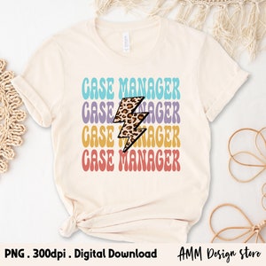 Case Manager Png, Bundle, Case Manager Shirt Png, Case Management Png ...