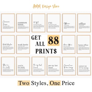 May include: A digital download of 88 printable wall art designs in two styles. The designs feature black text on a white background with a light brown wood frame. The text includes phrases like "common sense", "work bestie", "you're on mute", and "per my last email".