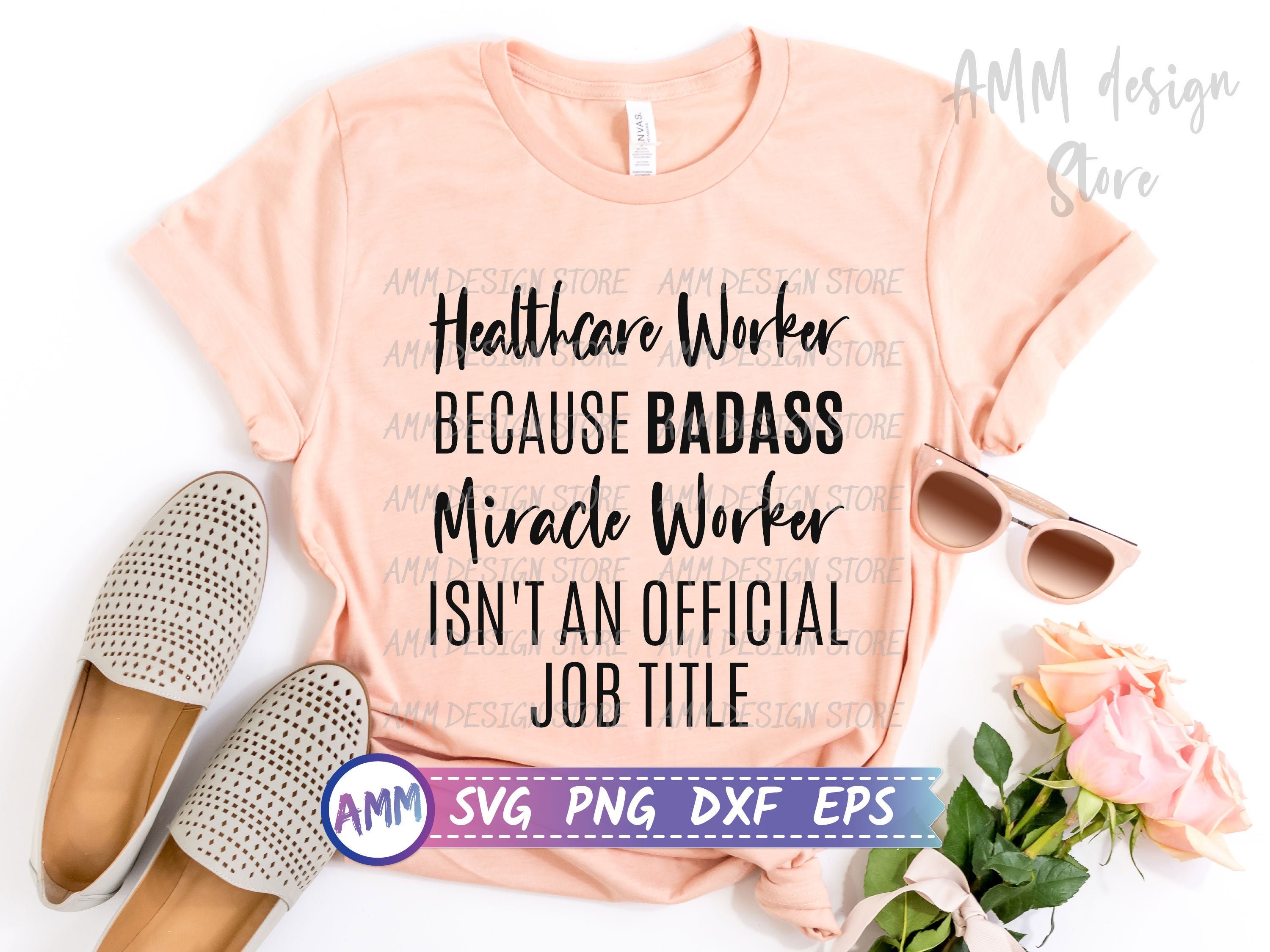 Healthcare Worker Svg Healthcare Worker Because Badass Etsy Ireland