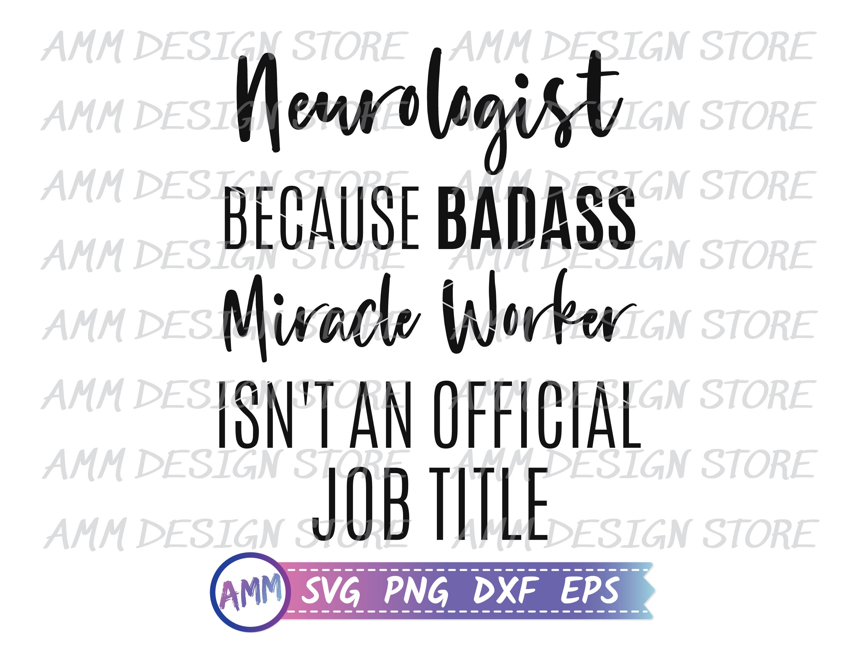 Neurologist SVG, Because Badass Miracle Worker Isn't an Official