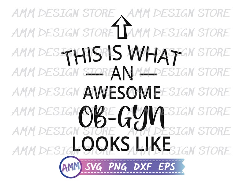 Obgyn Svg, This is What an Awesome OB-GYN Looks Like Svg, Gynecologist ...