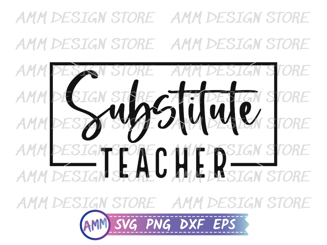 Substitute Teacher SVG Substitute Teacher Png Substitue Etsy