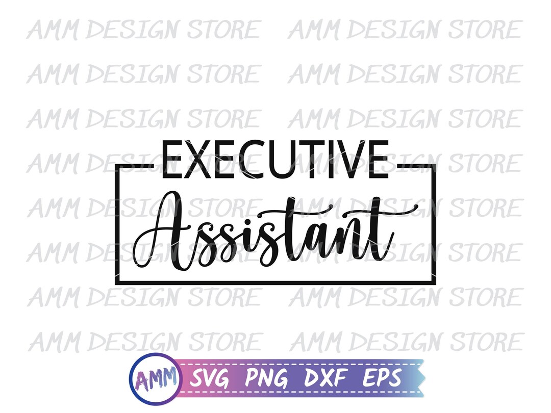 Executive Assistant SVG Executive Assistant Png Shirt Svg - Etsy