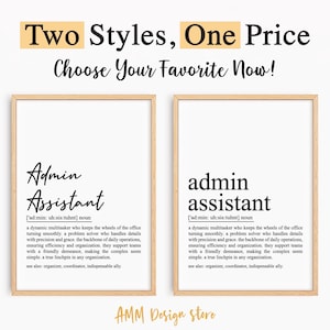 Könnte beinhalten: Zwei druckbare Designs für einen "Admin Assistant"-Definitionsdruck. Das erste Design verwendet eine fette, handschriftliche Schriftart. Das zweite Design verwendet eine traditionellere Serifenschrift. Beide Designs enthalten die Definition von "Admin Assistant" und den Satz "AMM Design Store".