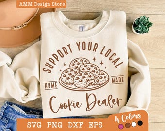 Cookie Dealer png, Support your Local Cookie Dealer svg, Cookie Dealer Shirt, Cookie season, Baker Mom, Scout Cookie svg, Eps, Dxf, Png