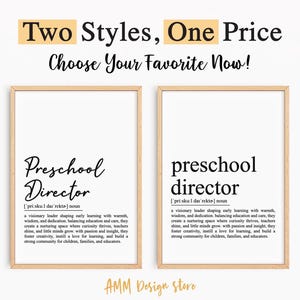 May include: Two printable designs for a preschool director's office. The first design features the word "Preschool Director" in a script font with a definition below. The second design features the word "preschool director" in a sans-serif font with a definition below. Both designs are in black text on a white background.