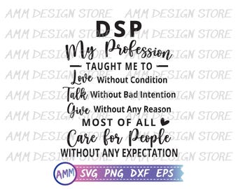 DSP svg, Direct Support Professional svg, DSP Care For People Without Expectation svg, dsp appreciation, DSP worker svg, Eps, Dxf, Png
