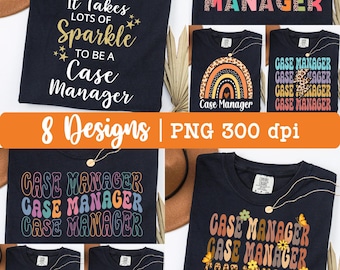 Case Manager png, Bundle, Case Manager Shirt png, Case Management png, 8 Design, Sparkle, Retro, Leopard, Floral, Sublimation Design.