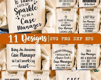 Case Manager SVG, Case Manager Bundle SVG, 11 Designs, Case Manager png, Nurse Case Manager svg, Shirt svg, Appreciation svg, Eps, Dxf, Png
