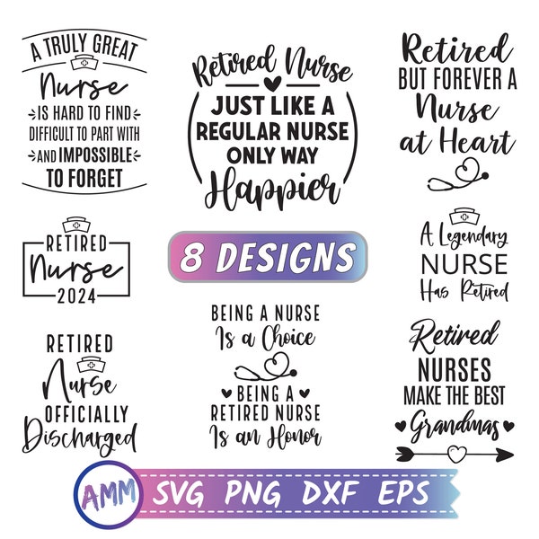 Retired Nurse SVG, Bundle svg, Nurse Retirement svg, Retirement Nurse svg, Retirement svg, Nurse life svg, Appreciation svg, Eps, Dxf, Png