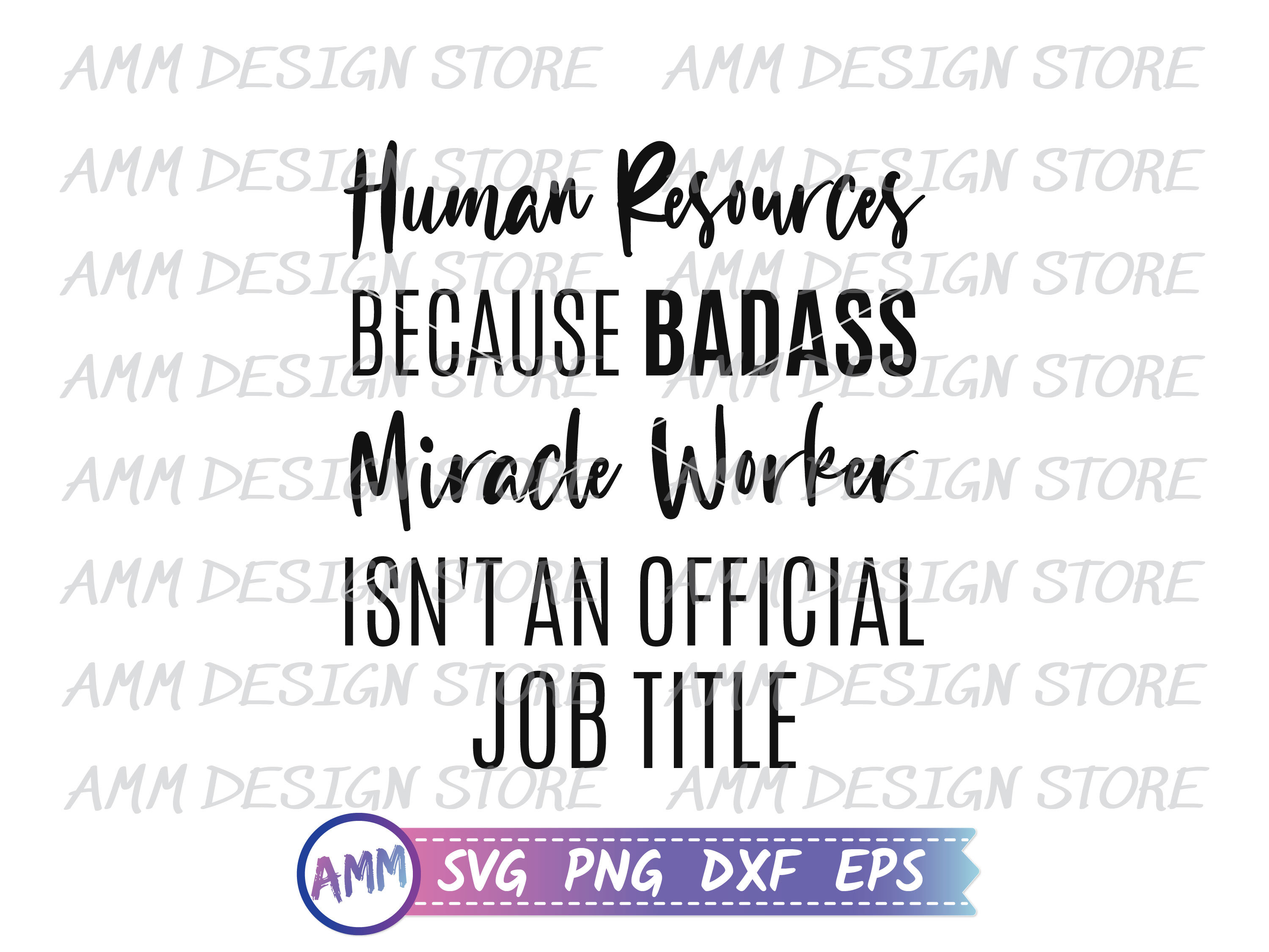 Human Resources SVG, Human Resources Because Badass