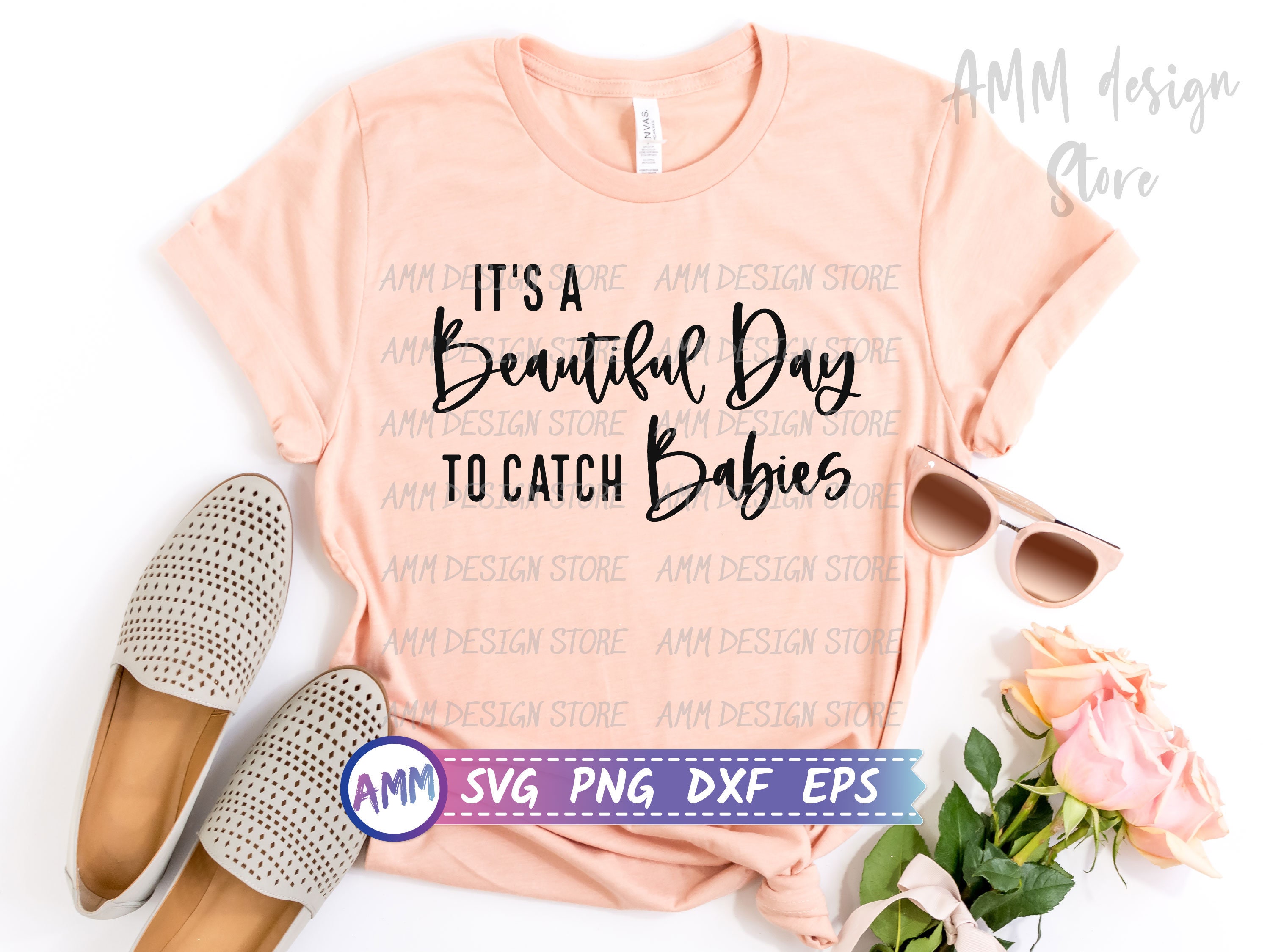 It's a Beautiful Day to Catch Babies Svg, Obgyn Svg, Midwife Svg ...