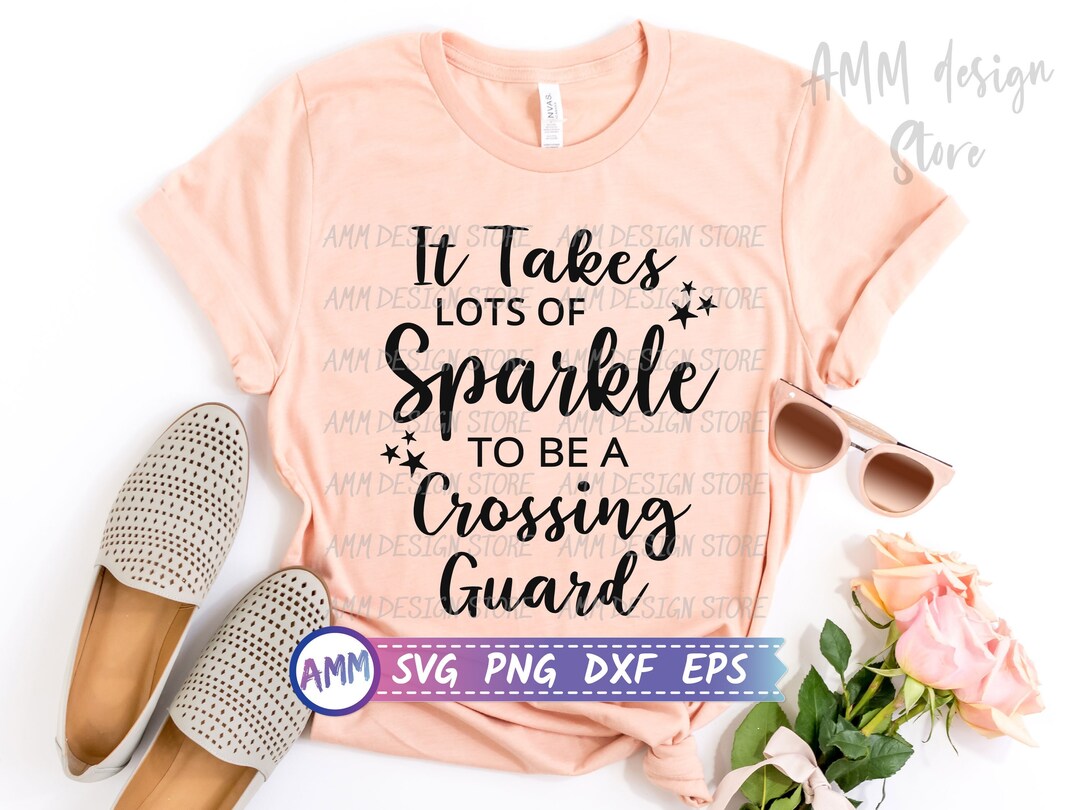 Crossing Guard Svg It Takes a Lot of Sparkle to Be a Crossing - Etsy