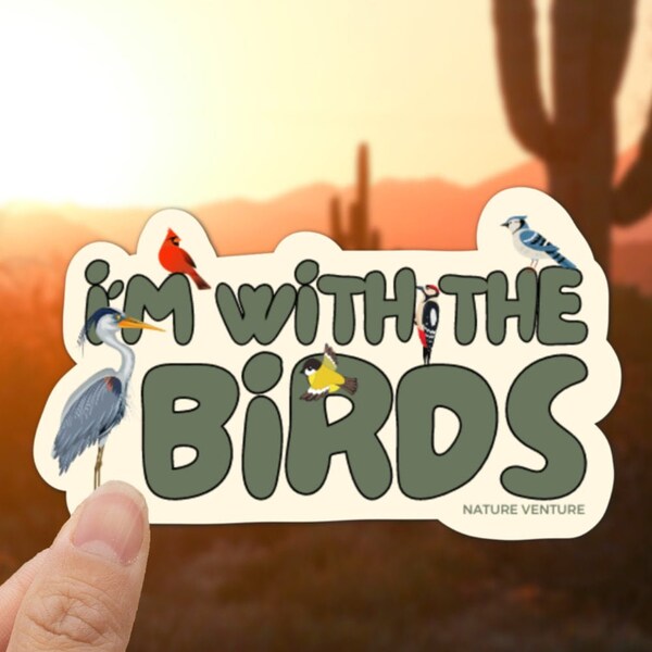 Birding Sticker, I'm With The Birds, Bird Lovers Gifts For Her, Birding Bird Sticker, Gift For Birder, Bird Watcher Gift, Wildlife Lover