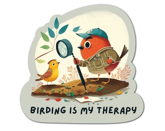 Bird Watching Sticker, Birding Is My Therapy, Cute Birding Sticker, Bird Lovers Gifts For Her, Birding Bird Sticker, Gift For Bird Watcher