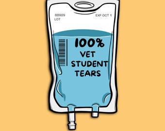Vet Student Tears IV Bag Sticker, Vetmed Sticker, Vet Tech Week, Vet Assistant, Vet Nurse, Vet Tech Gift, Vet Tech Sticker, Vet Student Gift