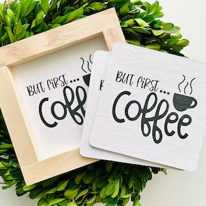 But First Coffee Tile, Interchangeable decor sign, tiered tray signs, tiered tray decor, interchangeable signs. coffee decor sign
